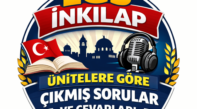 2018-2025 LGS İNKILAP TARİHİ                        ÜNİTE ÜNİTE ÇIKMIŞ SORULARI