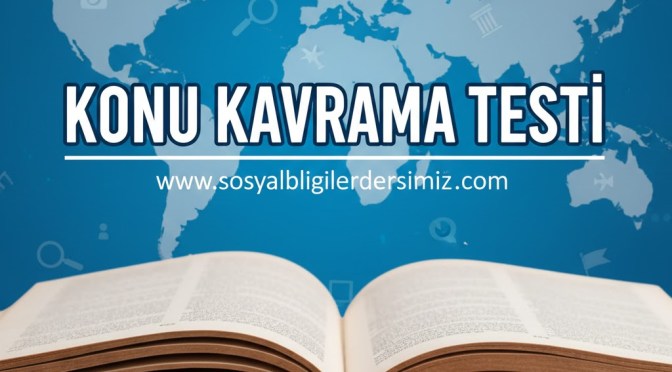 7. SINIF SOSYAL BİLGİLER 4.1.1-YAZININ VE BİLGİNİN YOLCULUĞU TEST